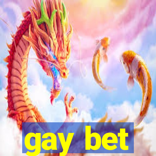 gay bet